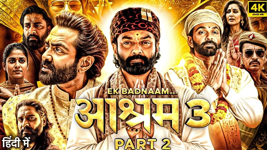 Aashram S03 Part 2 2025 Hindi 720p 480p WEB-DL Aashram S03 Part 2 2025 Hindi 720p 480p WEB-DL